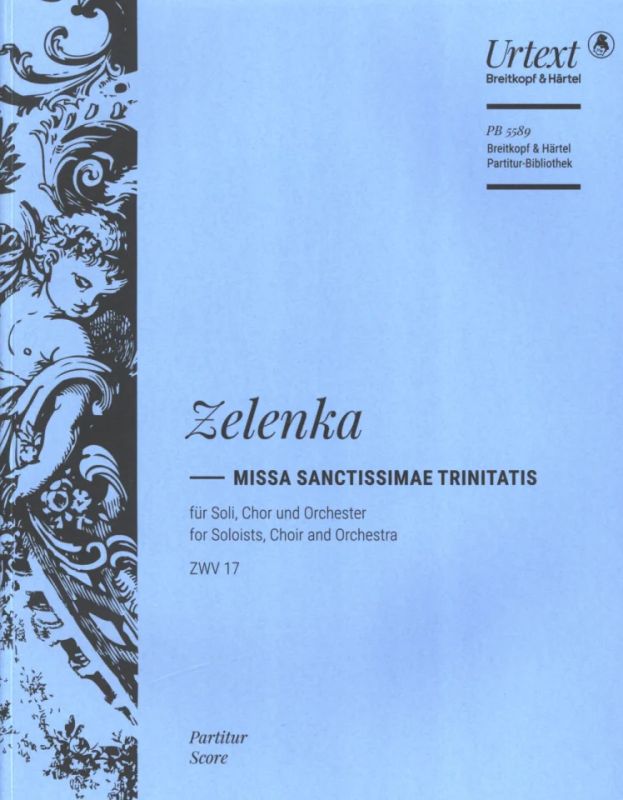 Jan Dismas Zelenka - Missa Sanctissimae Trinitatis a-moll ZWV 17