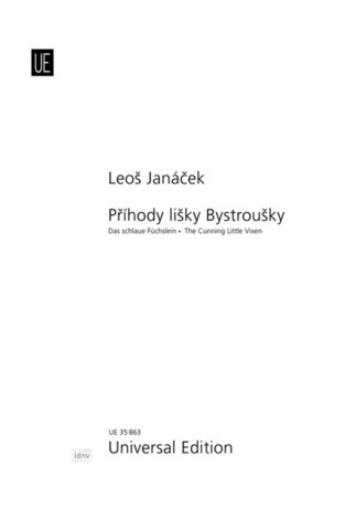 Leoš Janáček - Das schlaue Füchslein/ Prihody lisky Bystrousky/ The cunning little Vixen