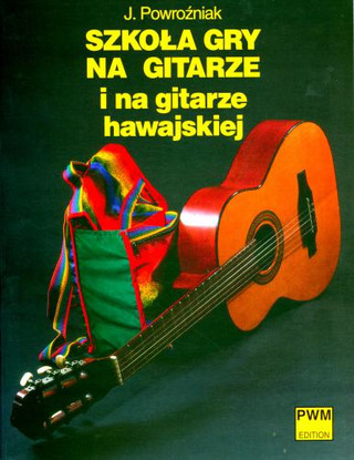 Józef Powroźniak - Szkoła gry na gitarze