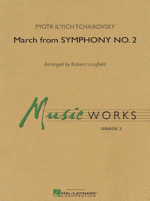 Pjotr Iljitsch Tschaikowsky - March from Symphony No. 2
