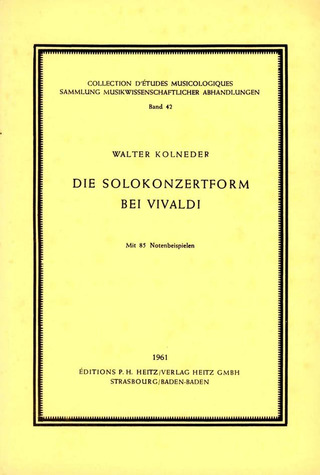 Walter Kolneder - Die Solokonzertform bei Vivaldi