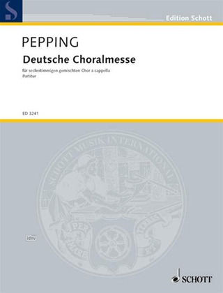 Ernst Pepping - Deutsche Choralmesse