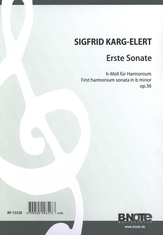Sigfrid Karg-Elert - Erste Sonate für Harmonium h-Moll op.36