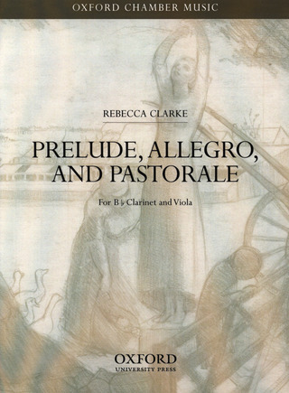 Rebecca Clarke: Prelude, Allegro and Pastorale