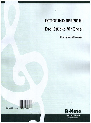 Ottorino Respighi - Drei Stücke für Orgel