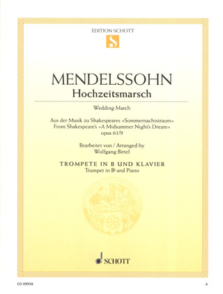 Felix Mendelssohn Bartholdy: Hochzeitsmarsch op. 61/9