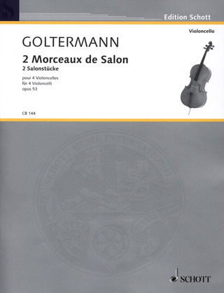 Georg Goltermann: 2 Morceaux de Salon op. 53