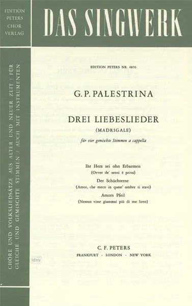 Giovanni Pierluigi da Palestrina - 3 Liebeslieder (Madrigale)