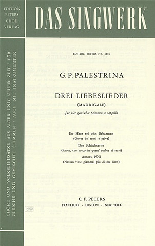 Giovanni Pierluigi da Palestrina: 3 Liebeslieder (Madrigale)