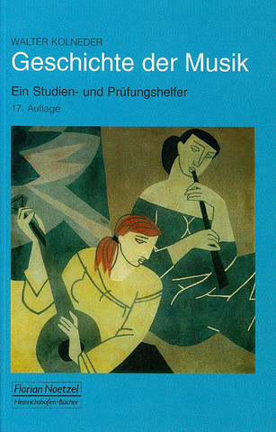 Walter Kolneder - Geschichte der Musik