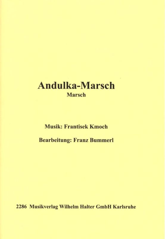 Kmoch Frantisek - Andulka Marsch