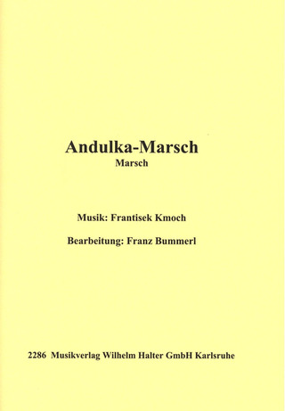 František Kmoch - Andulka–Marsch