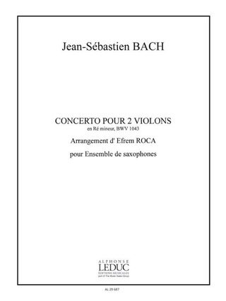 Johann Sebastian Bach - Concerto for 2 Violins in D minor