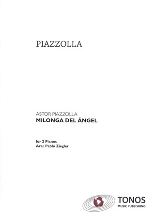 Astor Piazzolla: Milonga del angel