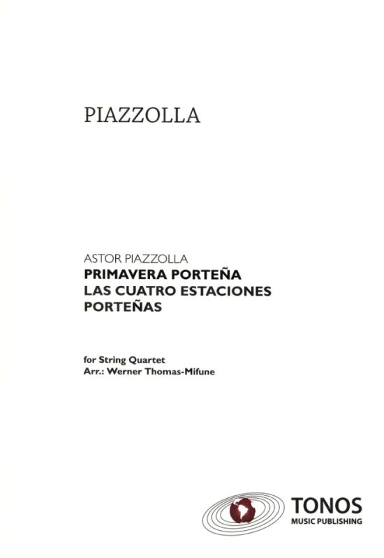Astor Piazzolla - Primavera Porteña – Frühling