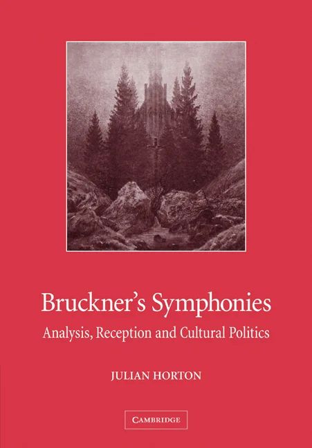 Julian Horton - Bruckner's Symphonies