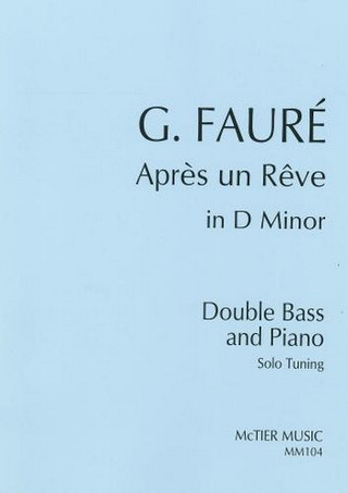 Gabriel Fauré - Après Un Rêve