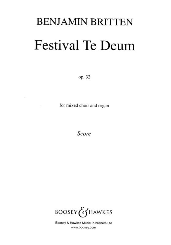 Benjamin Britten - Festival Te Deum op. 32