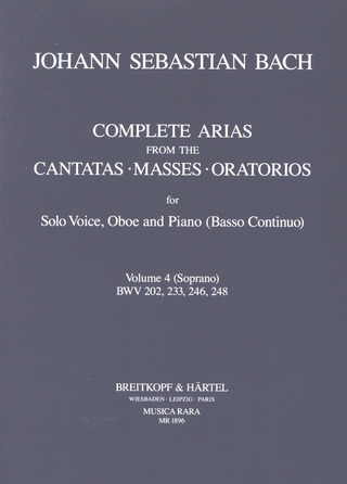 Johann Sebastian Bach - Sämtliche Arien aus den Kantaten, Messen, Oratorien BWV 202, 233, 246, 248