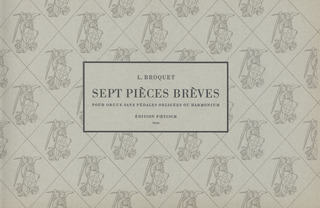 Broquet Louis: Sept pieces breves