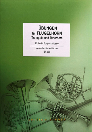 Manfred Hechenblaickner - Übungen für Flügelhorn / Trompete / Tenorhorn