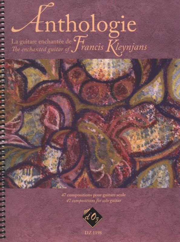 Francis Kleynjans - Anthologie, La guitare enchantée