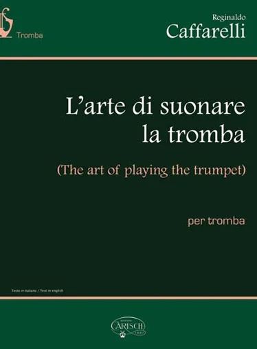 Reginaldo Caffarelli - The art of playing the trumpet