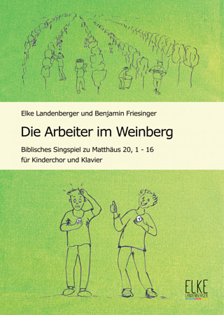 Elke Landenberger y otros. - Die Arbeiter im Weinberg