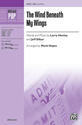 Larry Henley et al. - The Wind Beneath My Wings SSA