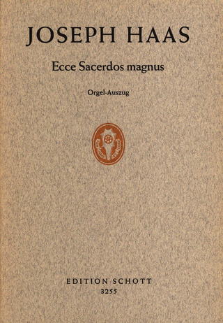 Joseph Haas: Ecce Sacerdos magnus op. 80a