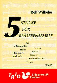 Rolf Wilhelm - 5 Stücke