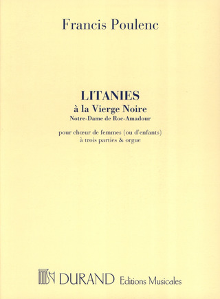 Francis Poulenc - Litanies à La Vierge Noire