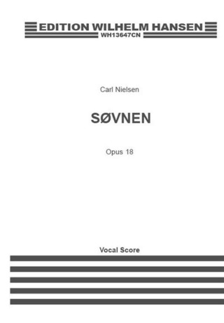 Carl Nielsen: Søvnen / An den Schlaf Op. 18