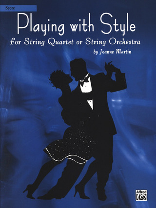 Joanne Martin - Playing With Style For String Quartet Or String Orchestra