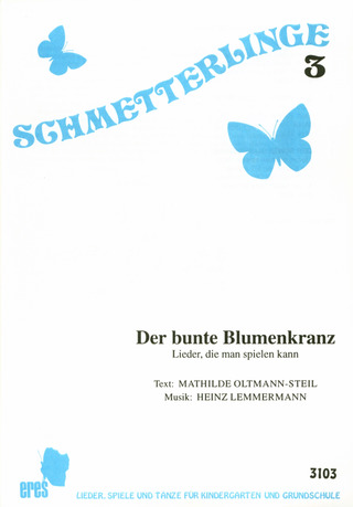 Heinz Lemmermann - Der bunte Blumenkranz