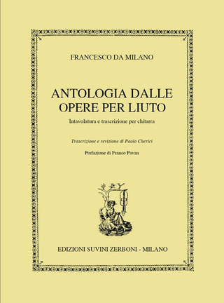Francesco da Milano - Antologia dalle opere per liuto