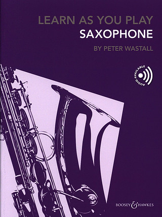 Peter Wastall - Learn As You Play Saxophone