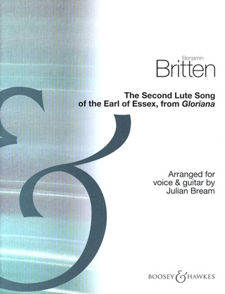 Benjamin Britten: The Second Lute Song of the Earl of Essex