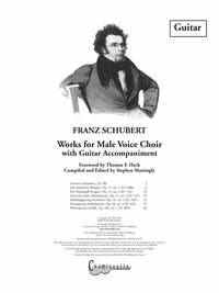 Franz Schubert - Works for Male Voice Choir & Guitar