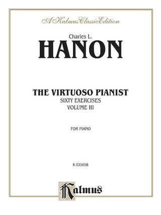 Charles-Louis Hanon: The Virtuoso Pianist, Volume III
