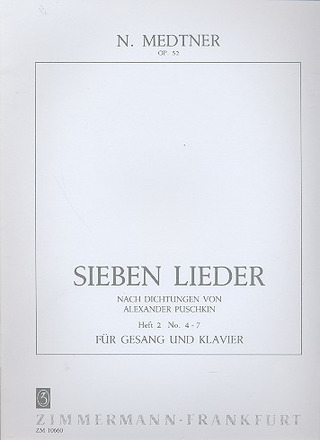 Nikolai Medtner - 7 Lieder nach Dichtungen von Puschkin op. 52
