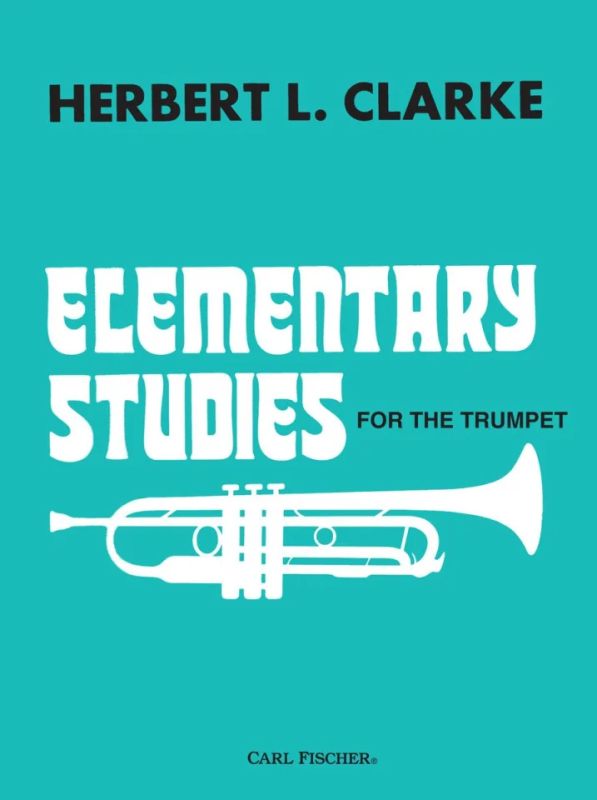 Herbert Lincoln Clarke - Elementary Studies