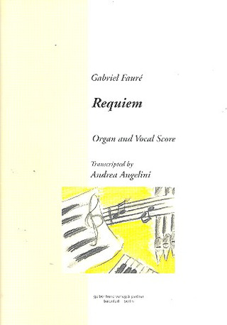 Gabriel Fauré: Requiem Op 48