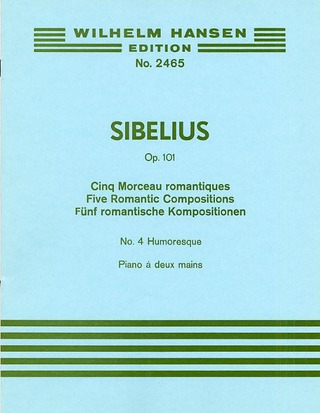 Jean Sibelius - Cinq Morceaux Romantiques Op.101 - No.4 Humoresque