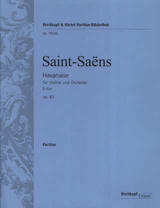 Camille Saint-Saëns: Havanaise E-Dur op. 83
