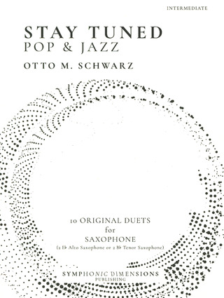 Otto M. Schwarz: Stay Tuned – Pop & Jazz