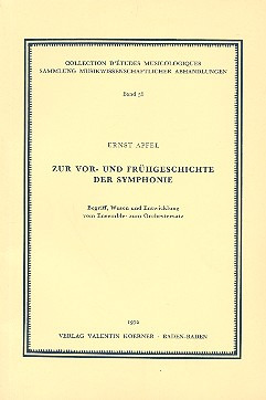 Ernst Apfel: Zur Vor- und Frühgeschichte der Symphonie