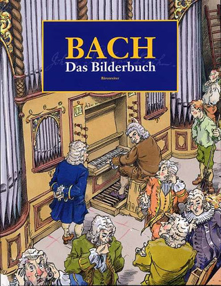 Christoph Heimbucher et al.: Bach – Das Bilderbuch