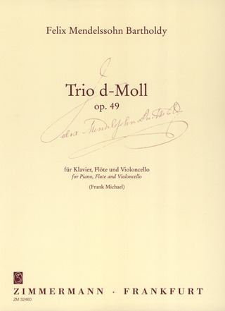 Felix Mendelssohn Bartholdy - Trio d-Moll op. 49