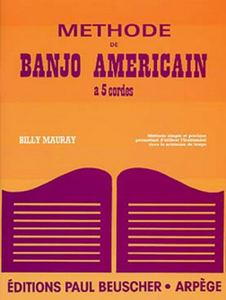 Billy Mauray - Méthode de banjo américain à 5 cordes